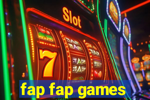 fap fap games